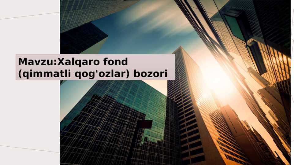 Xalqaro fond (qimmatli qog'ozlar) bozori