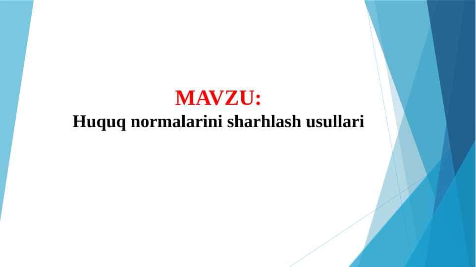 Huquq normalarini sharhlash usullari