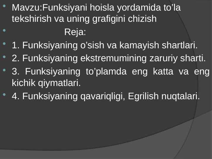 Prezintatsiya. Funksiyani hosila yordamida to’la tekshirish va uning grafigini chizish.