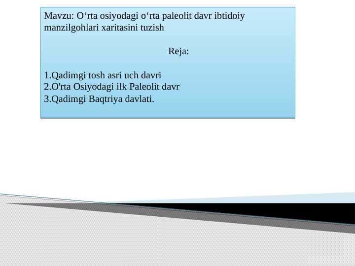 O‘rta osiyodagi o‘rta paleolit davr ibtidoiy manzilgohlari xaritasini tuzish