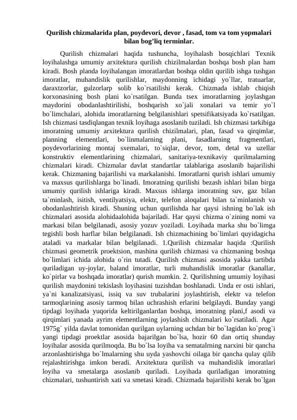 Qurilish chizmalarida plan, poydevori, devor , fasad, tom va tom yopmalari bilan bog’liq terminlar.