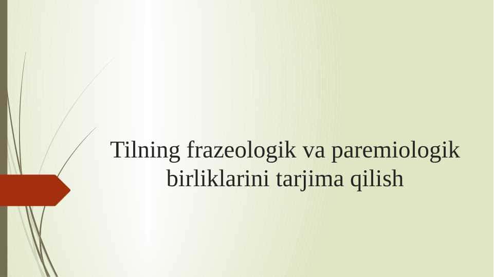 Tilning frazeologik va paremiologik birliklarini tarjima qilish
