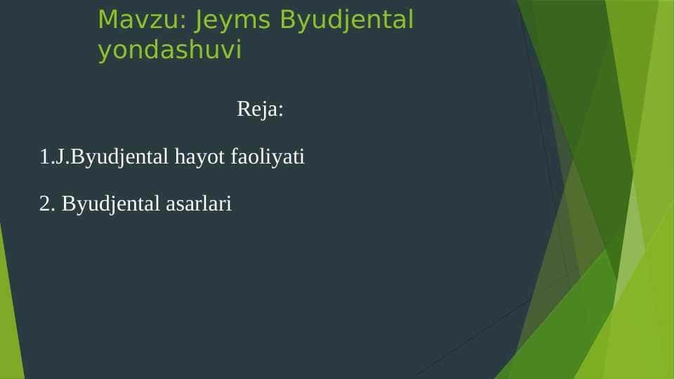 Jeyms Byudjental yondashuvi