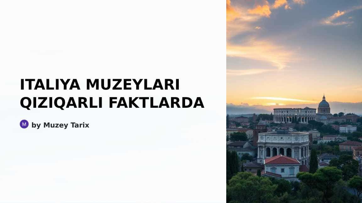 ITALIYA MUZEYLARI TARIXI