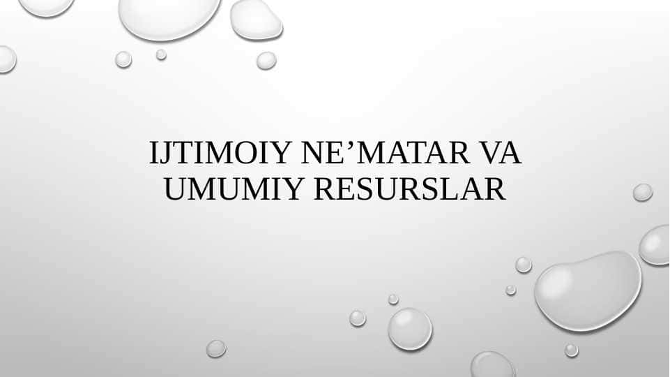 Ijtimoiy ne’matar va umumiy resurslar