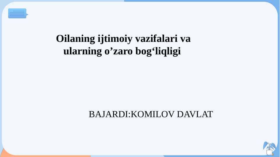 Oilaning ijtimoiy vazifalari va ularning o’zaro bog‘liqligi