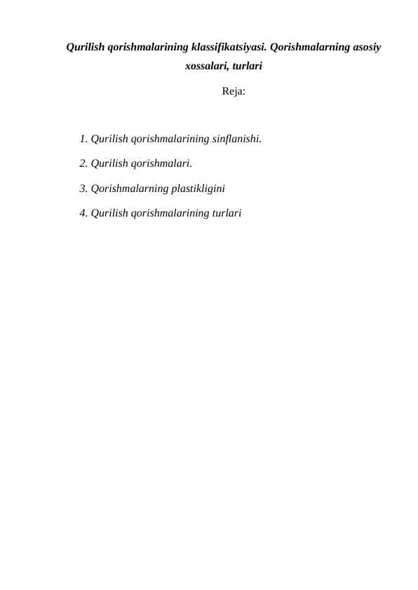 Qurilish qorishmalarining klassifikatsiyasi. Qorishmalarning asosiy xossalari, turlari