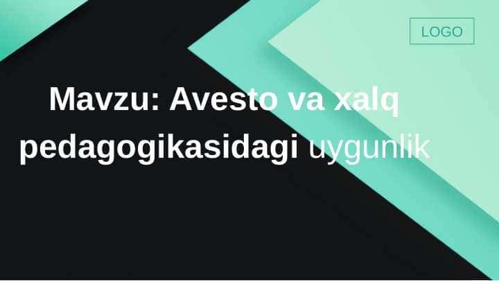 Avesto va xalq pedagogikasidagi uygunlik