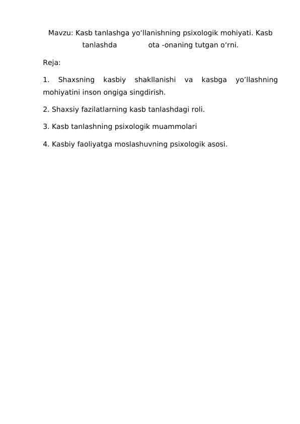 Kasb tanlashga yoʻllanishning psixologik mohiyati. Kasb tanlashda ota -onaning tutgan oʻrni.