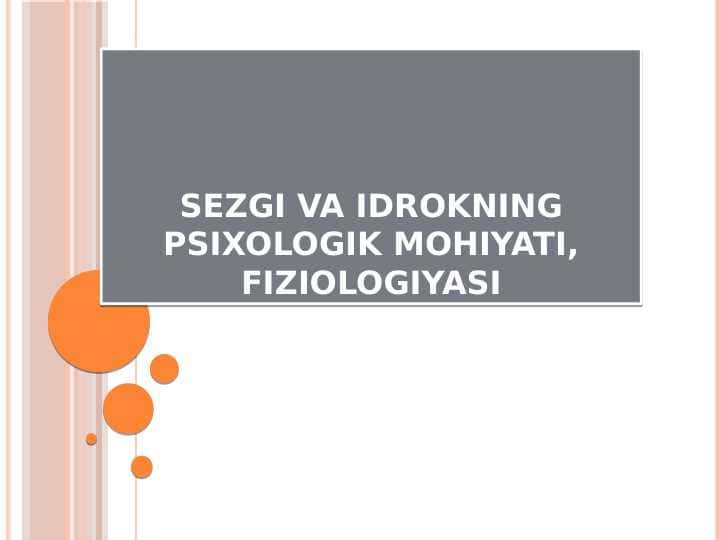 sezgi va idrokning psixologik mohiyati, fiziologiyasi