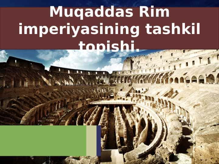 Muqaddas Rim imperiyasining tashkil topishi.