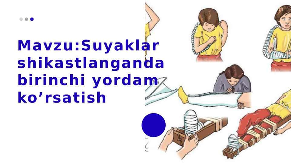 Suyaklar shikastlanganda birinchi yordam ko’rsatish