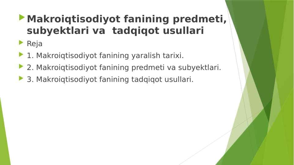 Makroiqtisodiyot fanining predmeti, subyektlari va tadqiqot usullari