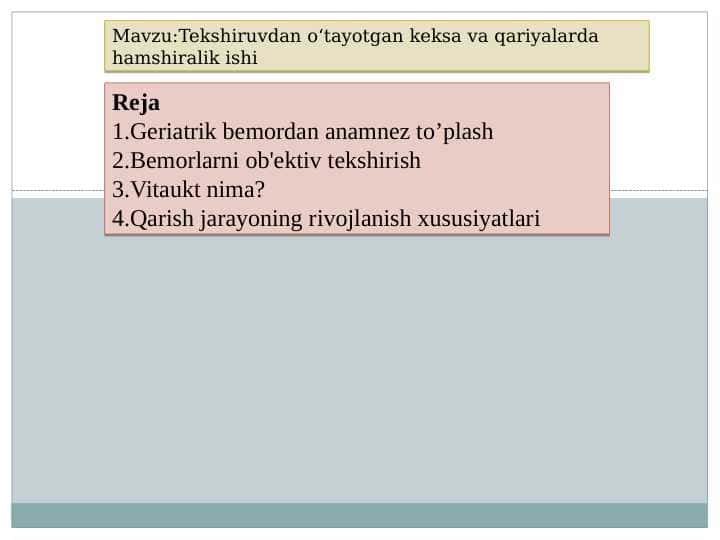 Tekshiruvdan o‘tayotgan keksa va qariyalarda hamshiralik ishi