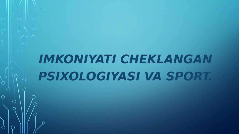 Imkoniyati cheklangan psixologiyasi va sport