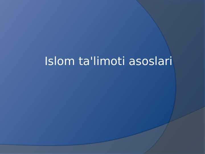 Islom ta'limoti asoslari