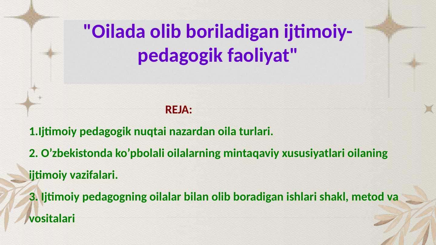 "Oilada olib boriladigan ijtimoiy-pedagogik faoliyat"