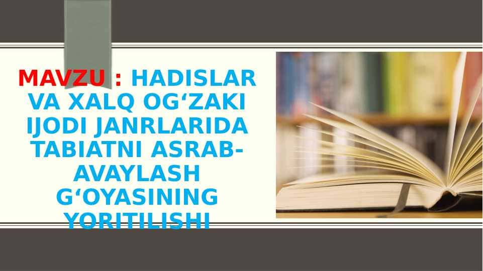 Hadislar va xalq ogʻzaki ijodi janrlarida tabiatni asrab-avaylash gʻoyasining yoritilishi