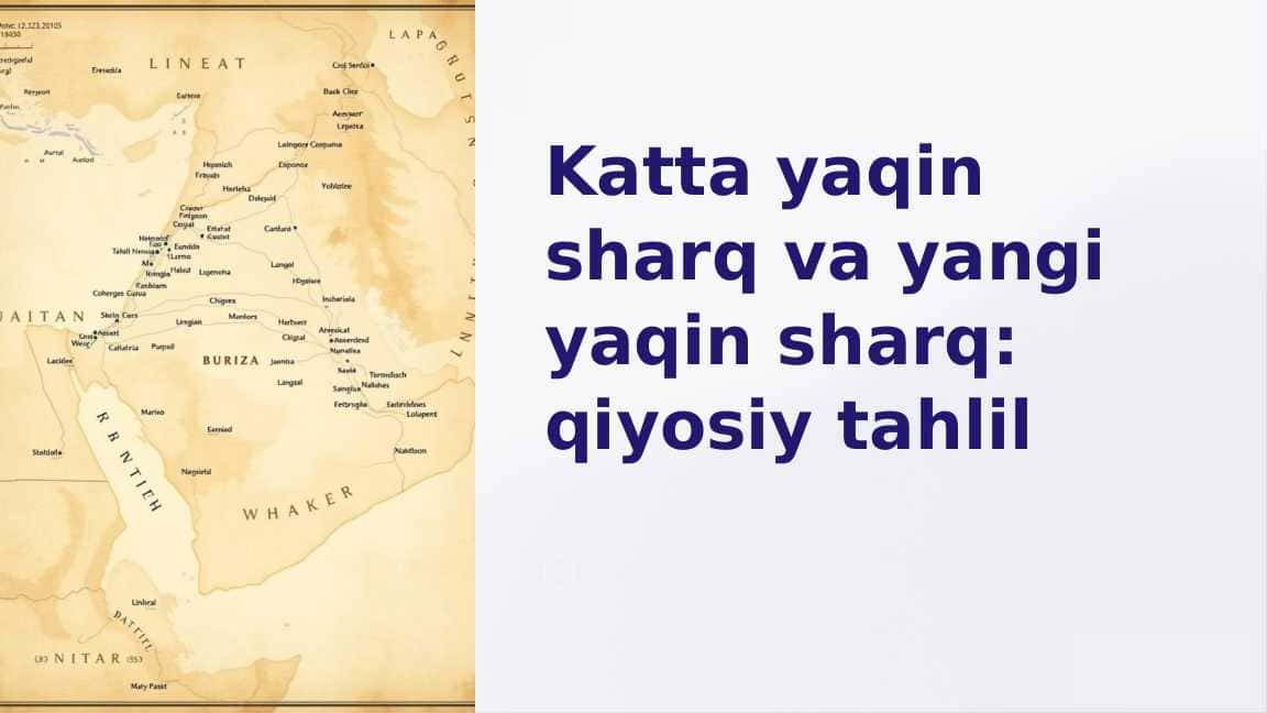 Katta yaqin sharq va yangi yaqin sharq: qiyosiy tahlil