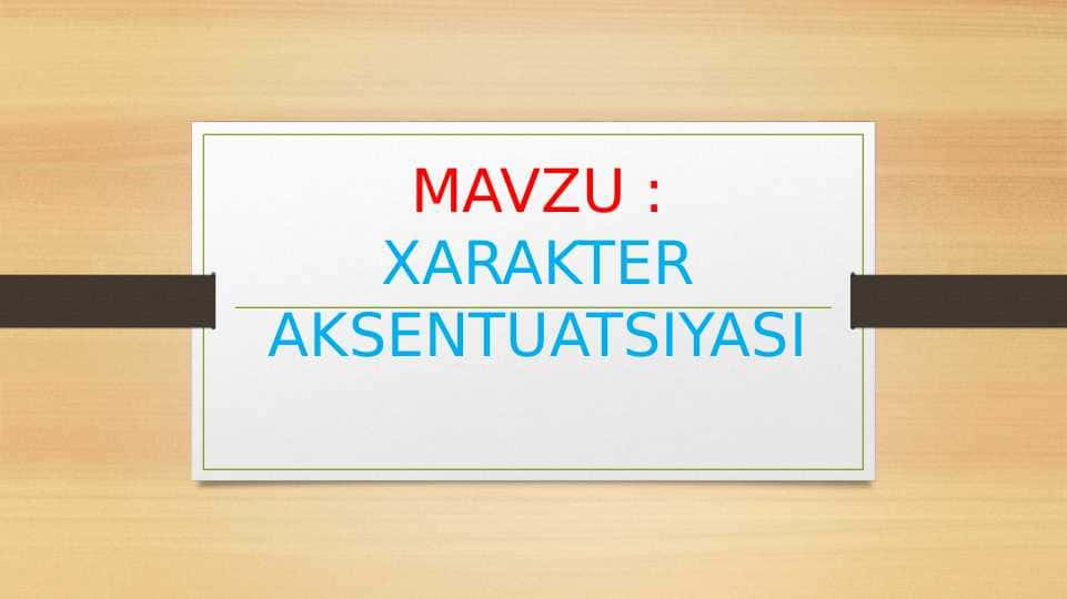 XARAKTER AKSENTUATSIYASI
