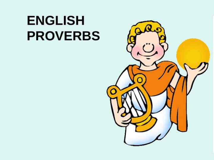 ENGLISH PROVERBS
