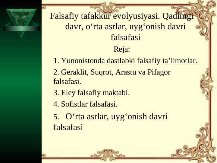 Falsafiy tafakkur evolyusiyasi. Qadimgi davr, o‘rta asrlar, uyg‘onish davri falsafasi