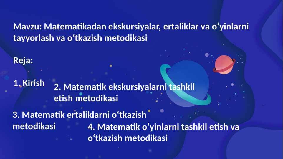 Matematikadan ekskursiyalar, ertaliklar va o‘yinlarni tayyorlash va o‘tkazish metodikasi