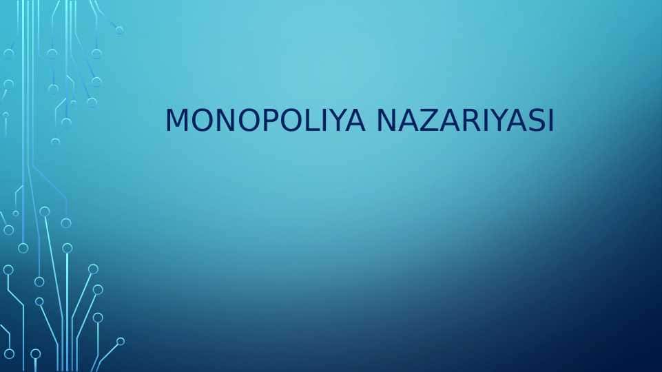 MONOPOLIYA NAZARIYASI