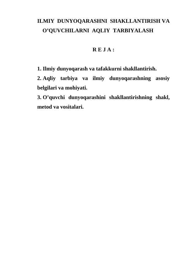 ILMIY DUNYOQARASHNI SHAKLLANTIRISH VA O’QUVCHILARNI AQLIY TARBIYALASH