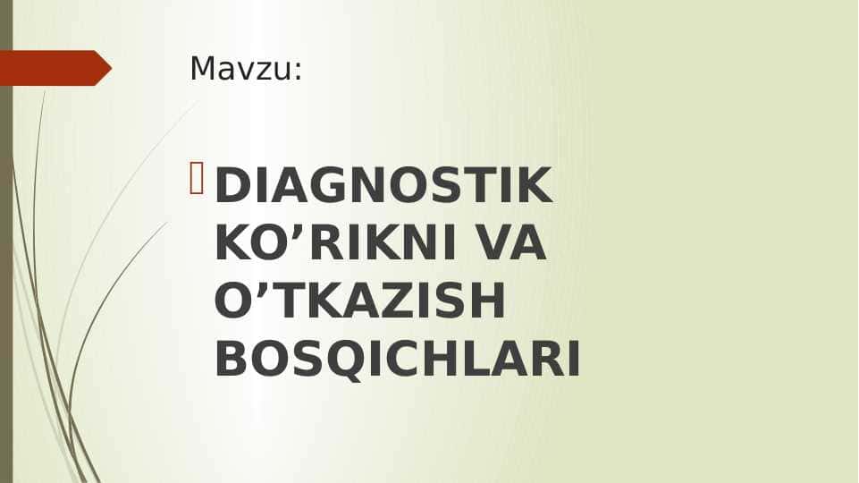 DIAGNOSTIK KO’RIKNI VA O’TKAZISH BOSQICHLARI