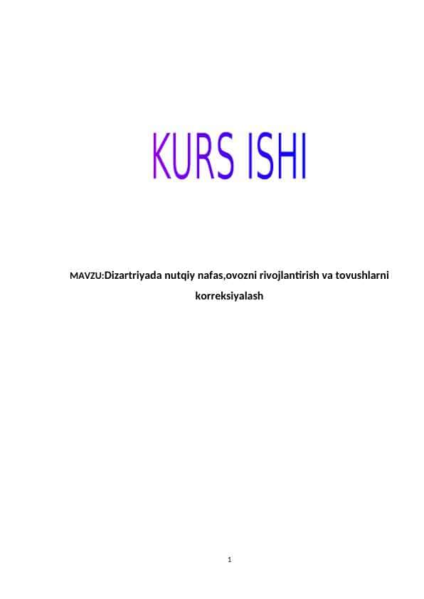 Dizartriyada nutqiy nafas,ovozni rivojlantirish va tovushlarni korreksiyalash