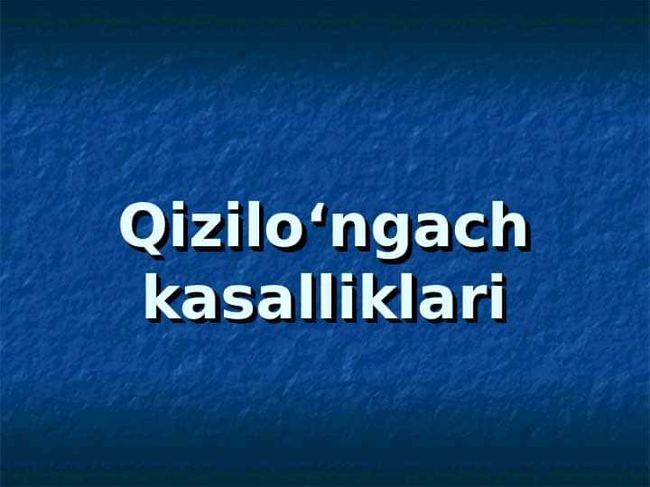 Qizilo`ngach kasalliklari