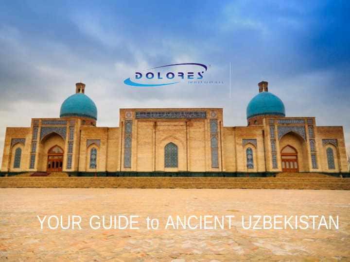 YOUR GUIDE to ANCIENT UZBEKISTAN