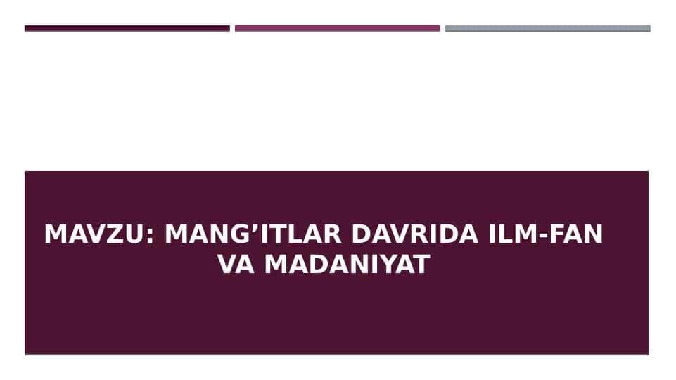 Mang’itlar davrida ilm-fan va madaniyat