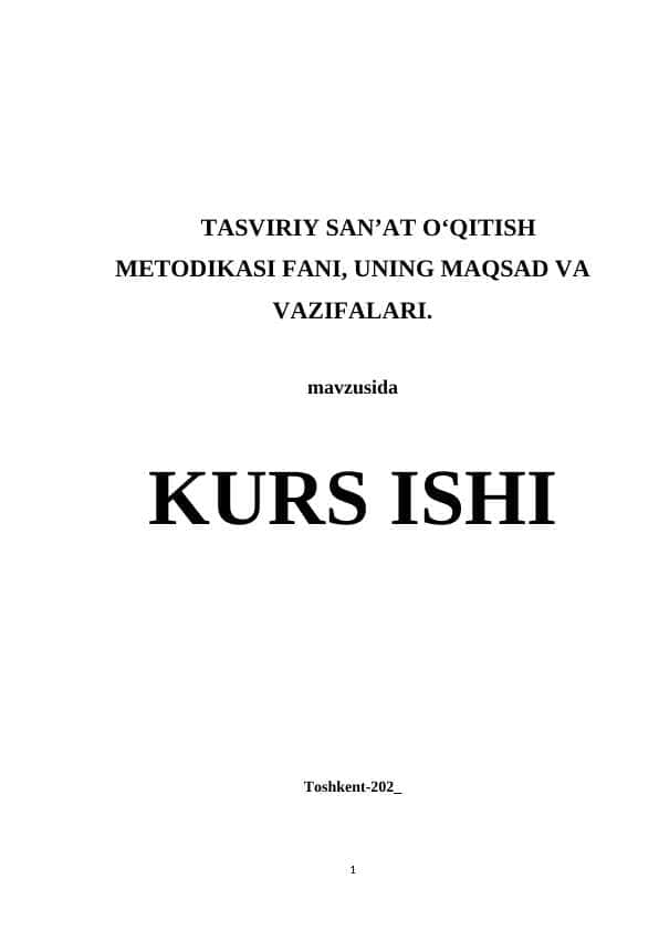 Tasviriy san’at o‘qitish metodikasi fani, uning maqsad va vazifalari