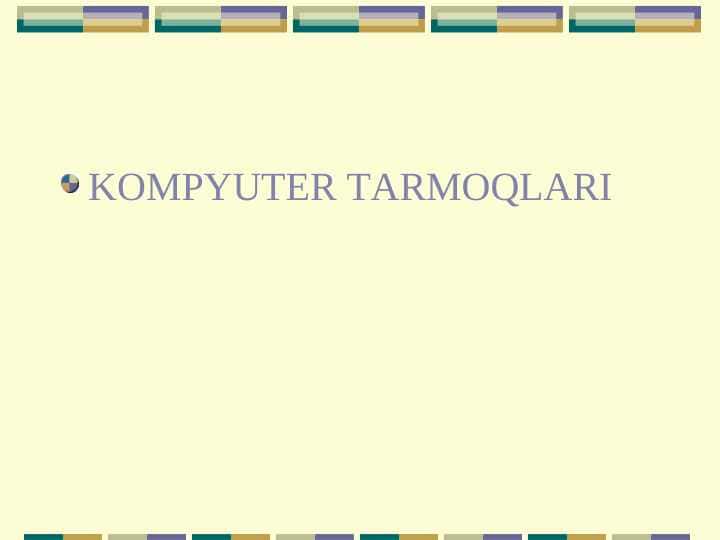 KOMPYUTER TARMOQLARI