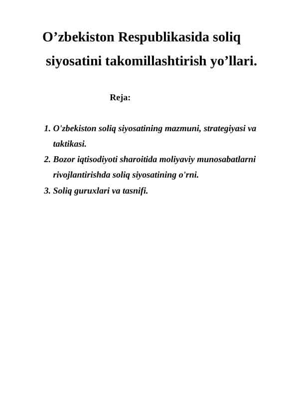 O’zbekiston Respublikasida soliq siyosatini takomillashtirish yo’llari.