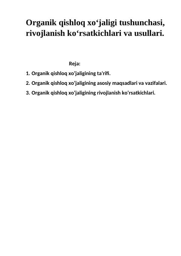 Organik qishloq xo‘jaligi tushunchasi, rivojlanish ko‘rsatkichlari va usullari.