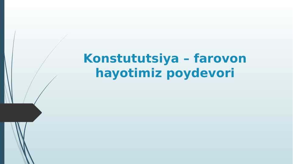 KONSTITUTSIYA FAROVON HAYOTIMIZ POYDEVORI