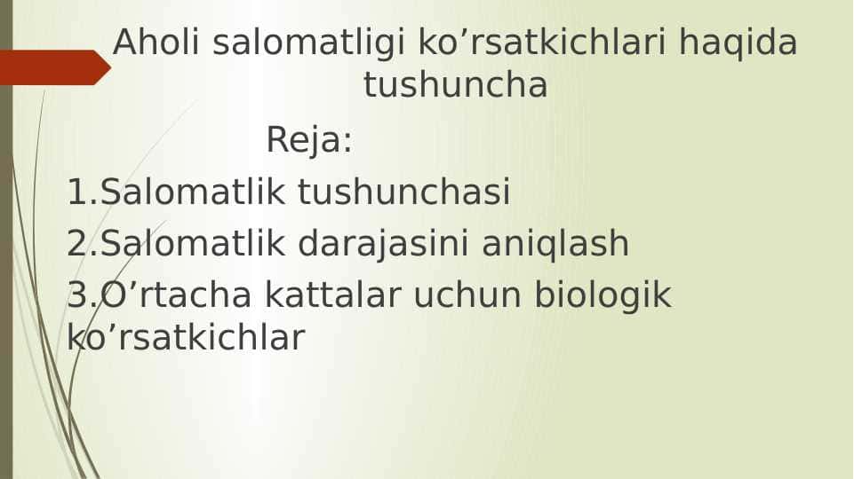 Aholi salomatligi ko’rsatkichlari haqida tushuncha