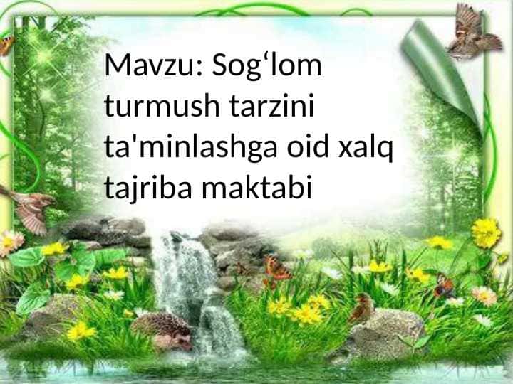 Sog‘lom turmush tarzini ta'minlashga oid xalq tajriba maktabi