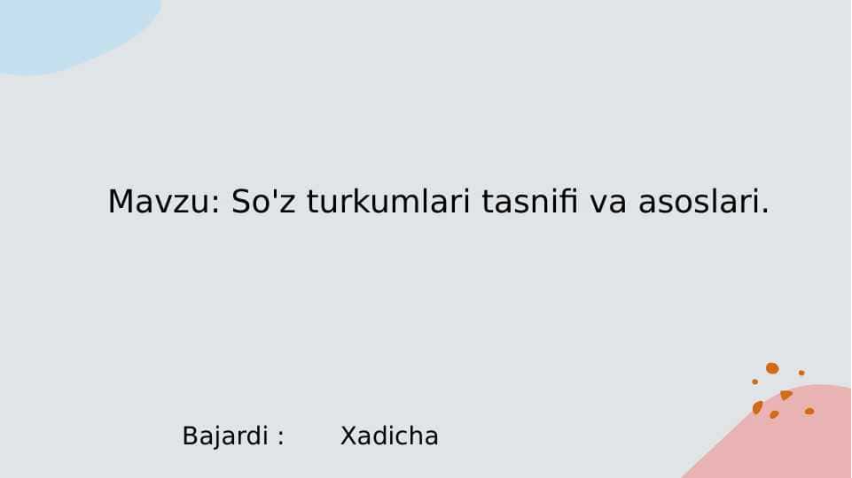 So'z turkumlari tasnifi va asoslari