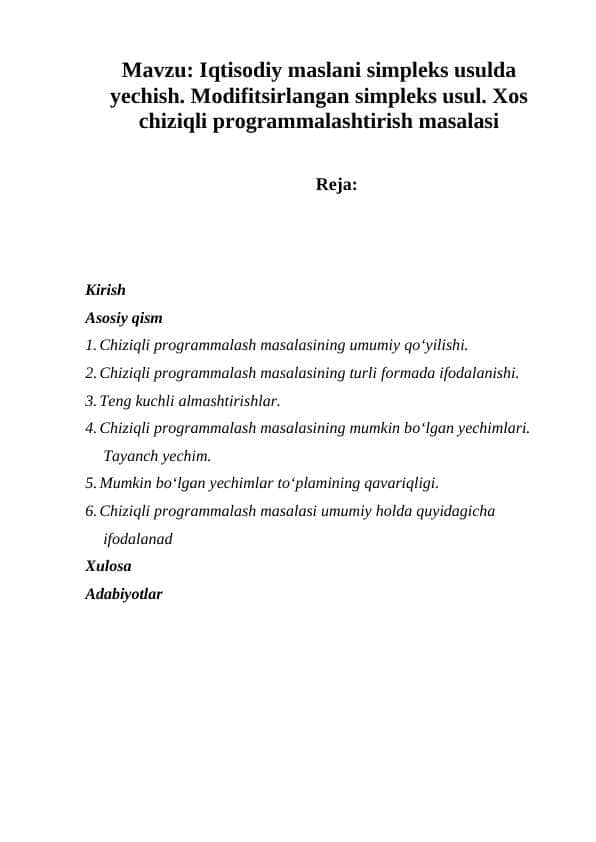Iqtisodiy maslani simpleks usulda yechish. Modifitsirlangan simpleks usul. Xos chiziqli programmalashtirish masalasiIqtisodiy maslani simpleks usulda yechish. Modifitsirlangan simpleks usul. Xos chiziqli programmalashtirish masalasi