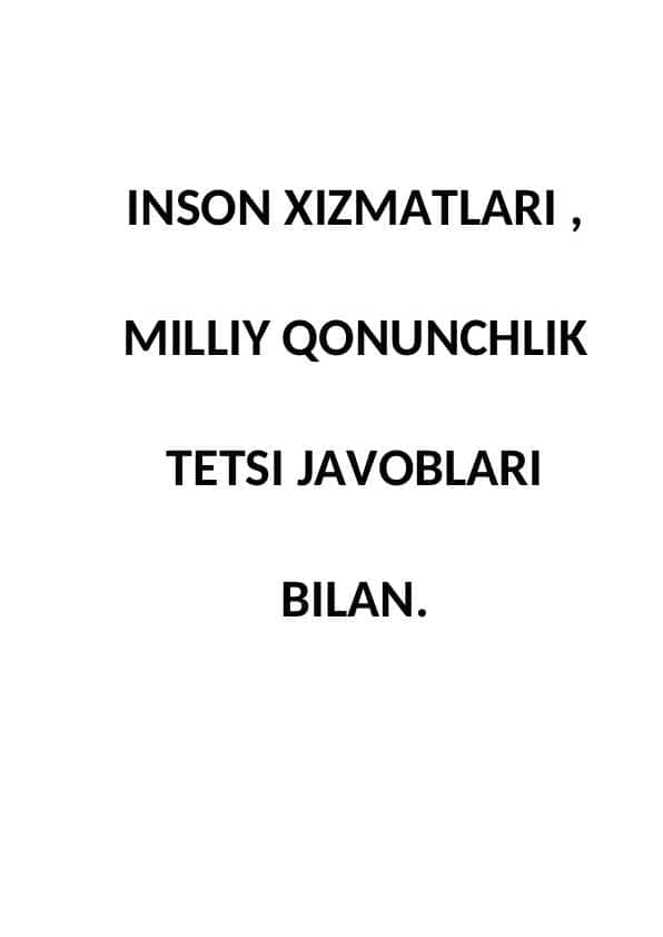 INSON XIZMATLARI , MILLIY QONUNCHLIK TETSI JAVOBLARI BILAN