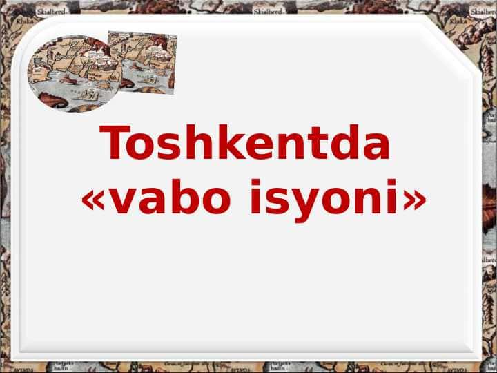 Toshkentda «vabo isyoni»