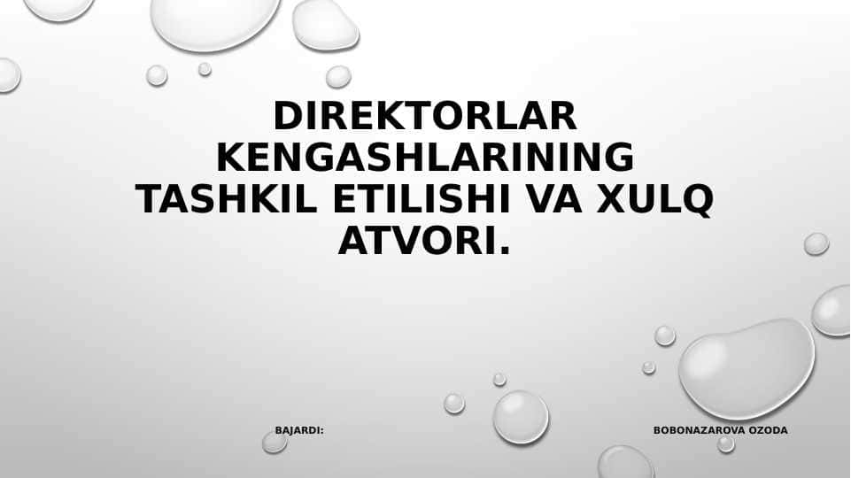 Korporativ boshqaruv direktorlar kengashini tashkil etish va xulq atvor