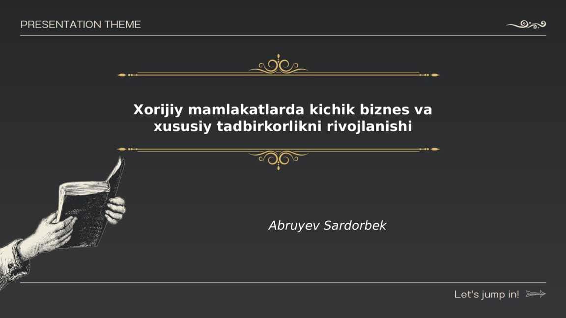 Xorijiy mamlakatlarda kichik biznes va tadbirkorlikni rivojlanishi ppt
