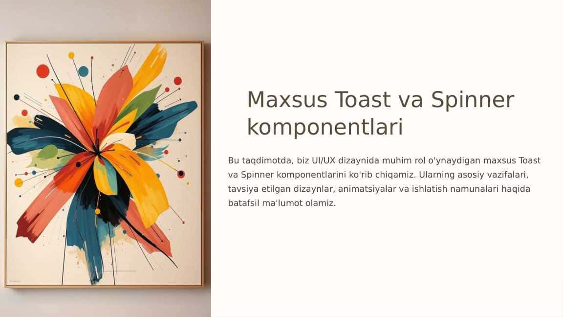 Maxsus Toast va Spinner komponentlari