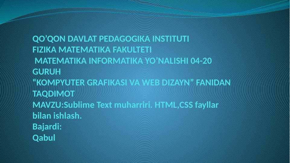 KOMPYUTER GRAFIKASI VA WEB DIZAYN” FANIDAN TAQDIMOT