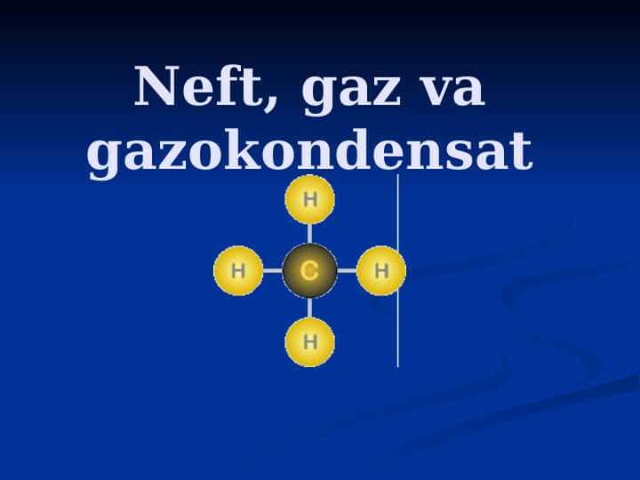 Neft, gaz va gazokondensat